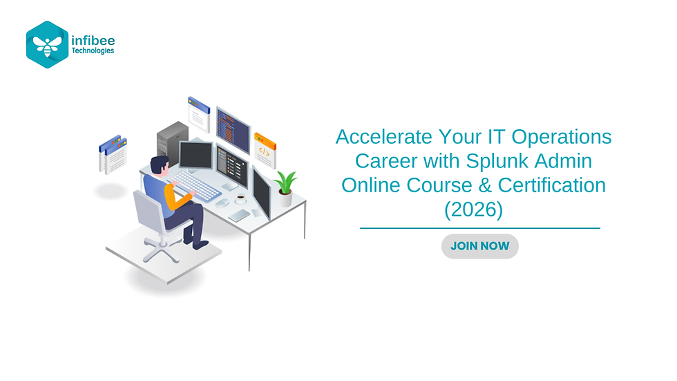Accelerate Your IT Operations Career with Splunk Admin Online Course & Certification (2026)