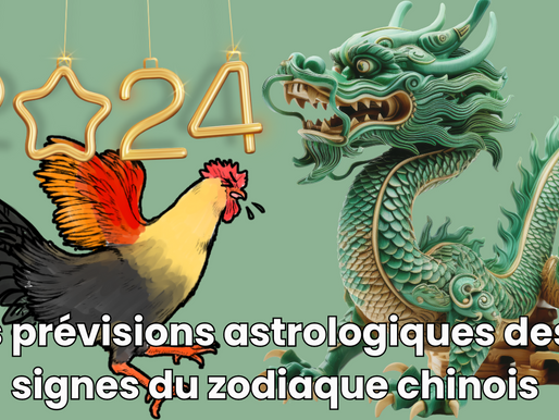 Les Prévisions Astrologiques des 12 Signes du Zodiaque Chinois -- Coq
