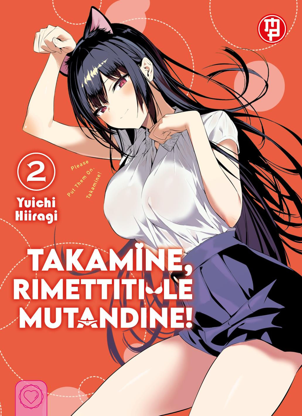 Takamine, Rimettiti le Mutandine! #2 Variant