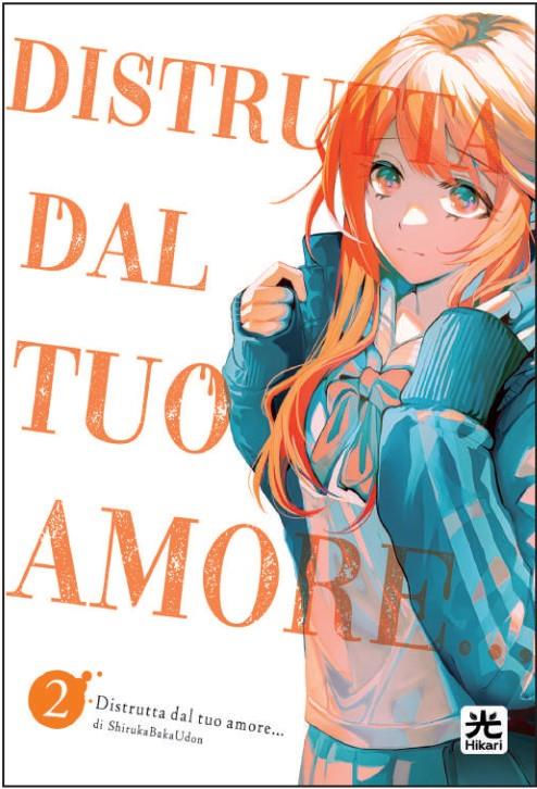 Distrutta dal tuo Amore #2