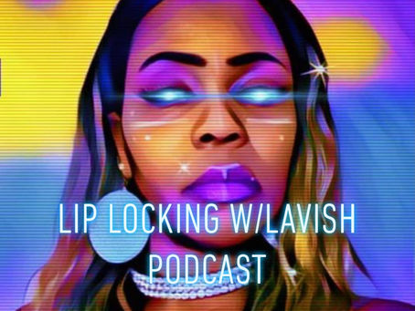 The Lip Locking Podcast Show