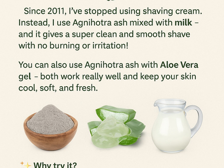 🪔 Shaving the Natural Way with Agnihotra Ash! 🌿
