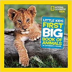 National Geographic First Big Book of Animals