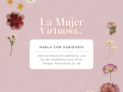 La mujer virtuosa habla con sabidurÃa - 17 de Septiembre 2024