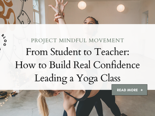 From student to teacher. How to build real confidence leading a yoga class.