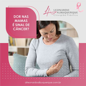 Dor nas mamas é sinal de Câncer?