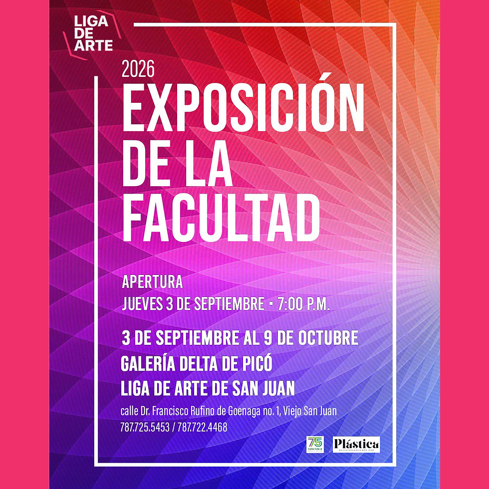Exposición de la facultad | Liga de Arte de San Juan