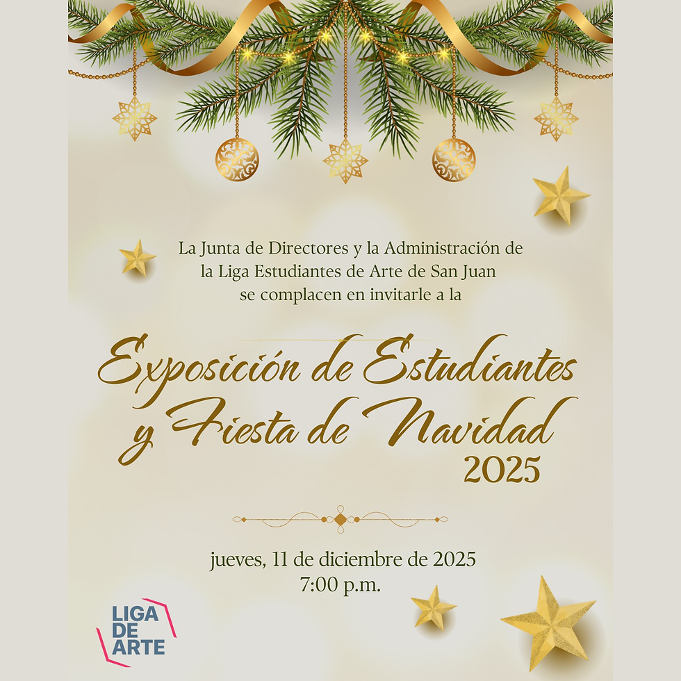 Exposición de Estudiantes y Fiesta de Navidad | Liga de Arte de San Juan