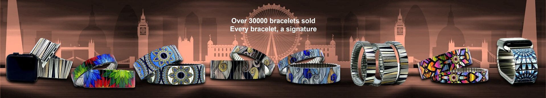 Over 30000 bracelets sold, Every bracelet, a signature.