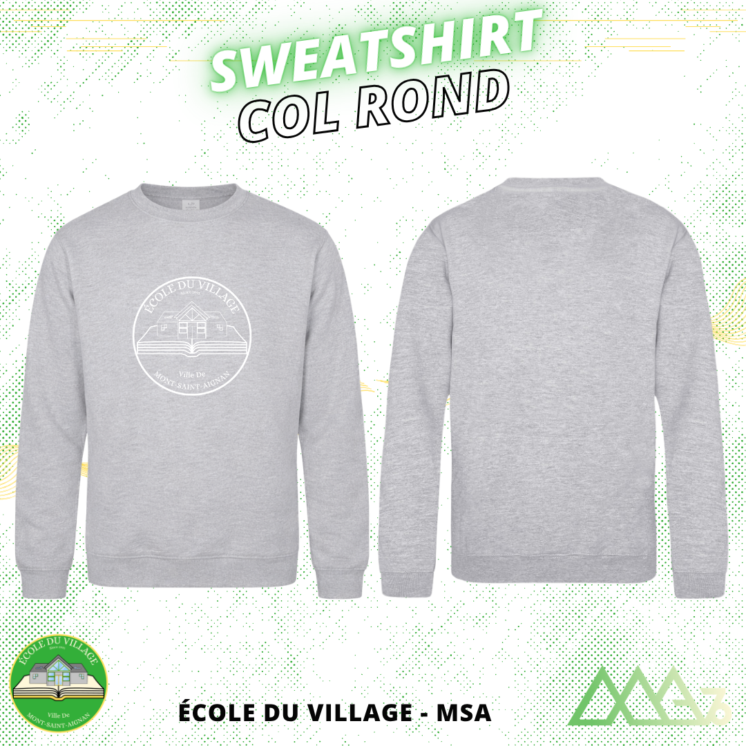 Sweatshirt col rond - ÉCOLE DU VILLAGE MSA