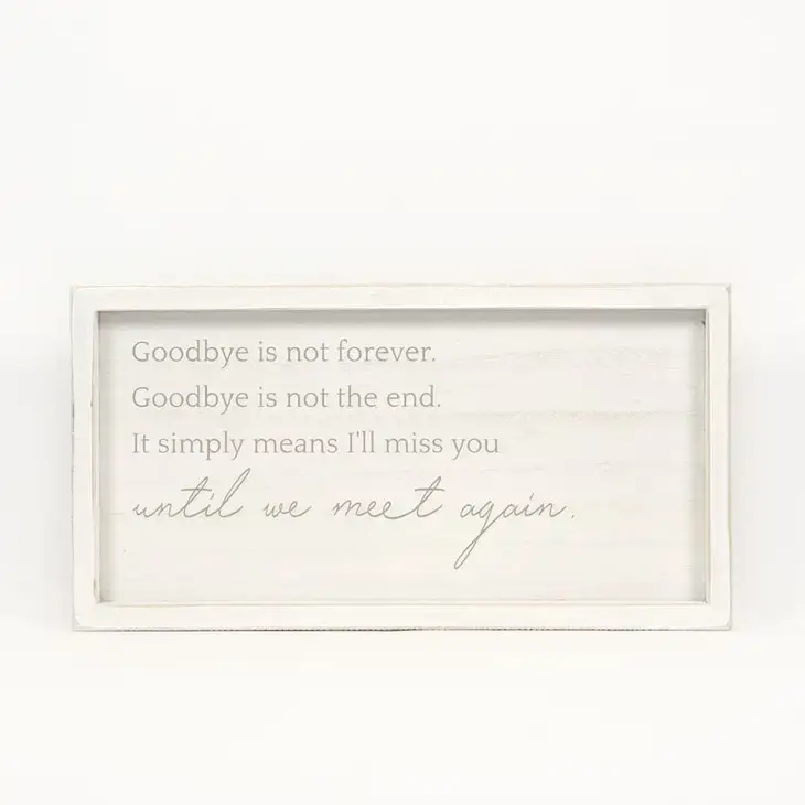 Goodbye Is Not Forever