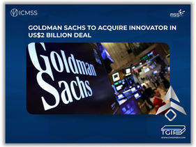 Goldman Sachs to Acquire Innovator in US$2 Billion Deal