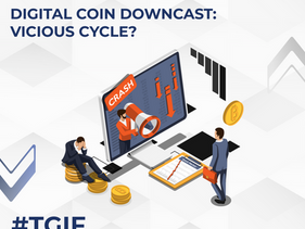 Digital Coin Downcast: Vicious Cycle?