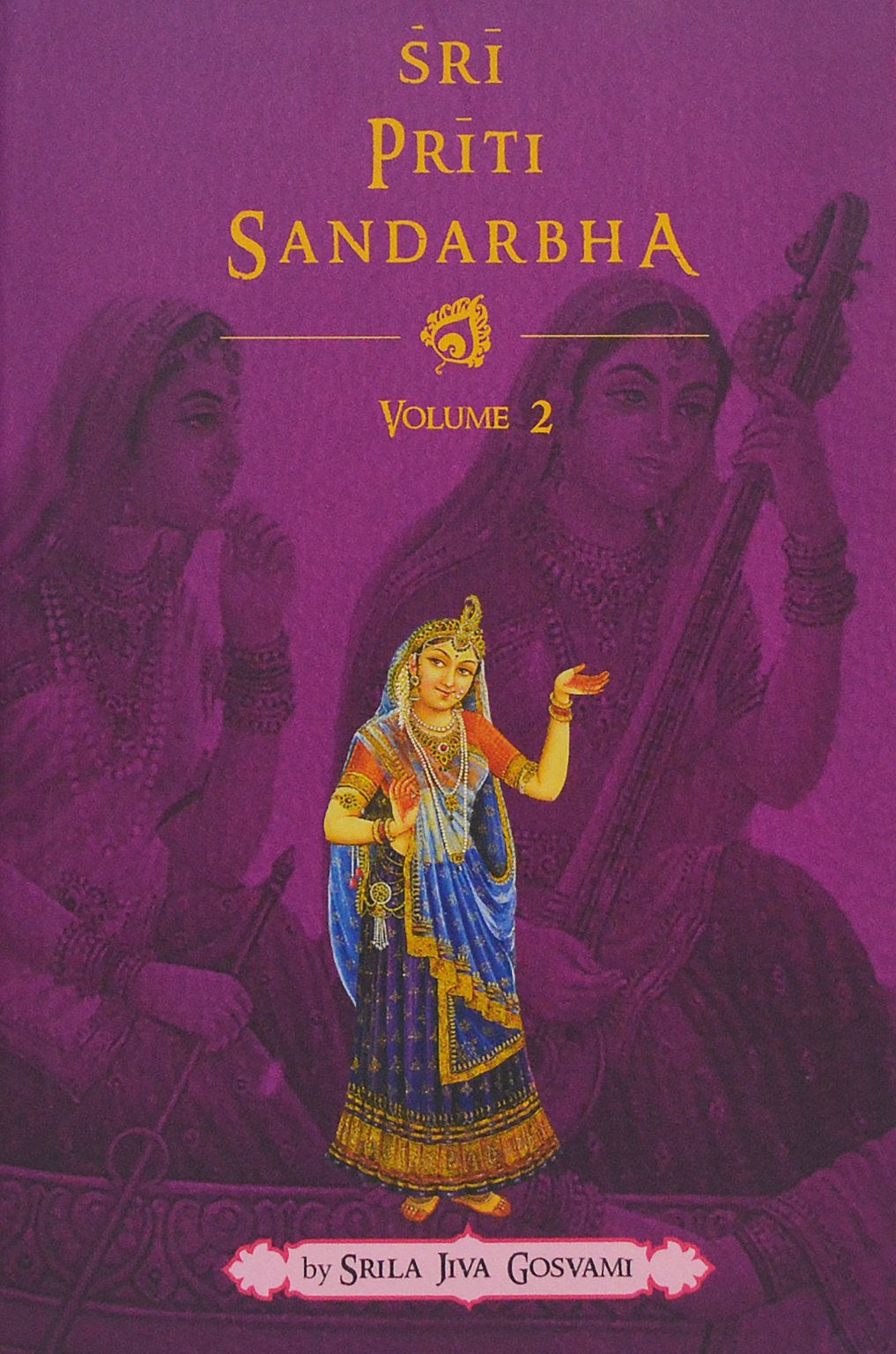 Sri Priti-sandarbha Vol.2 By Srila Jiva Goswami