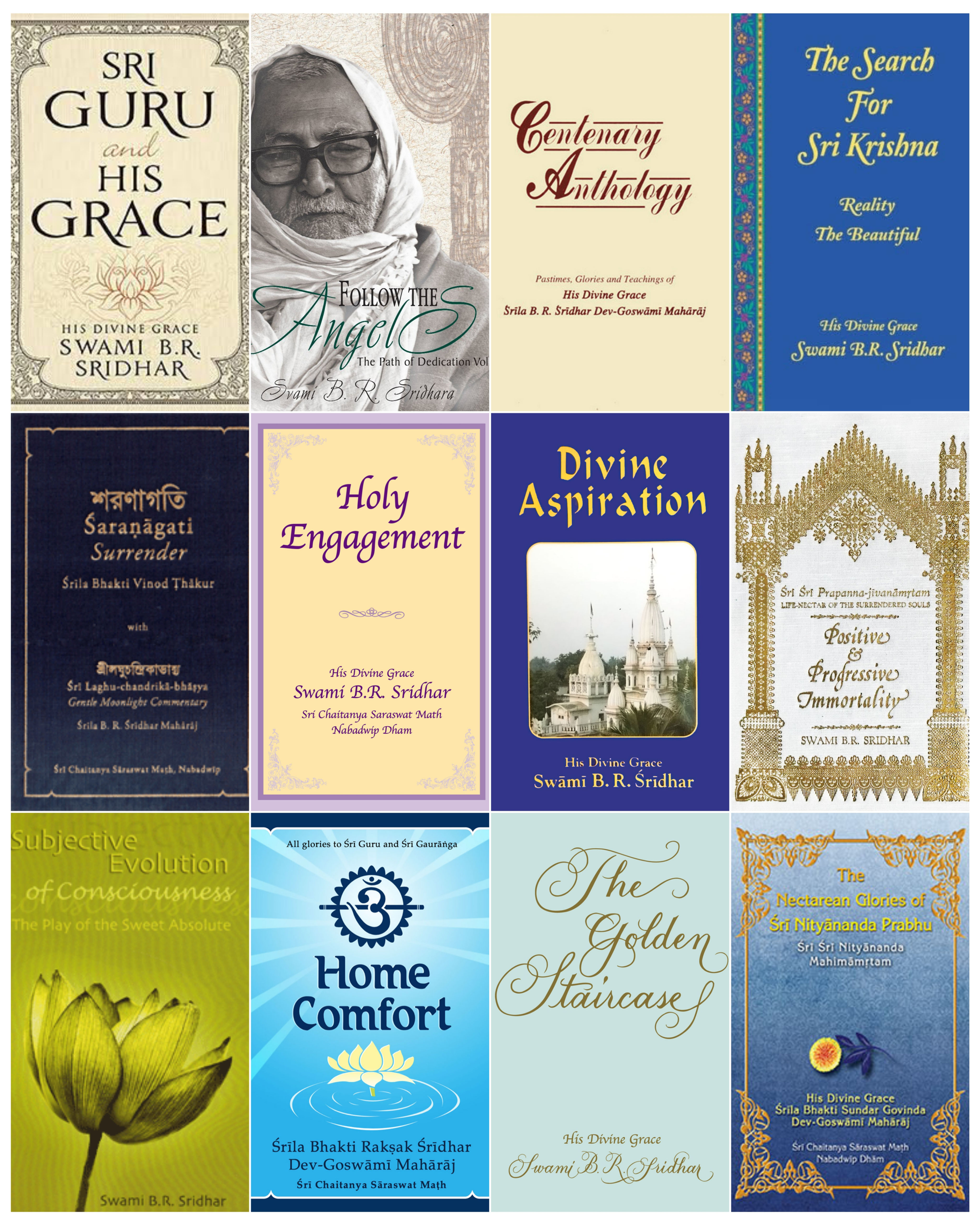 The Complete Works of His Divine Grace Swami B. R. Sridhar