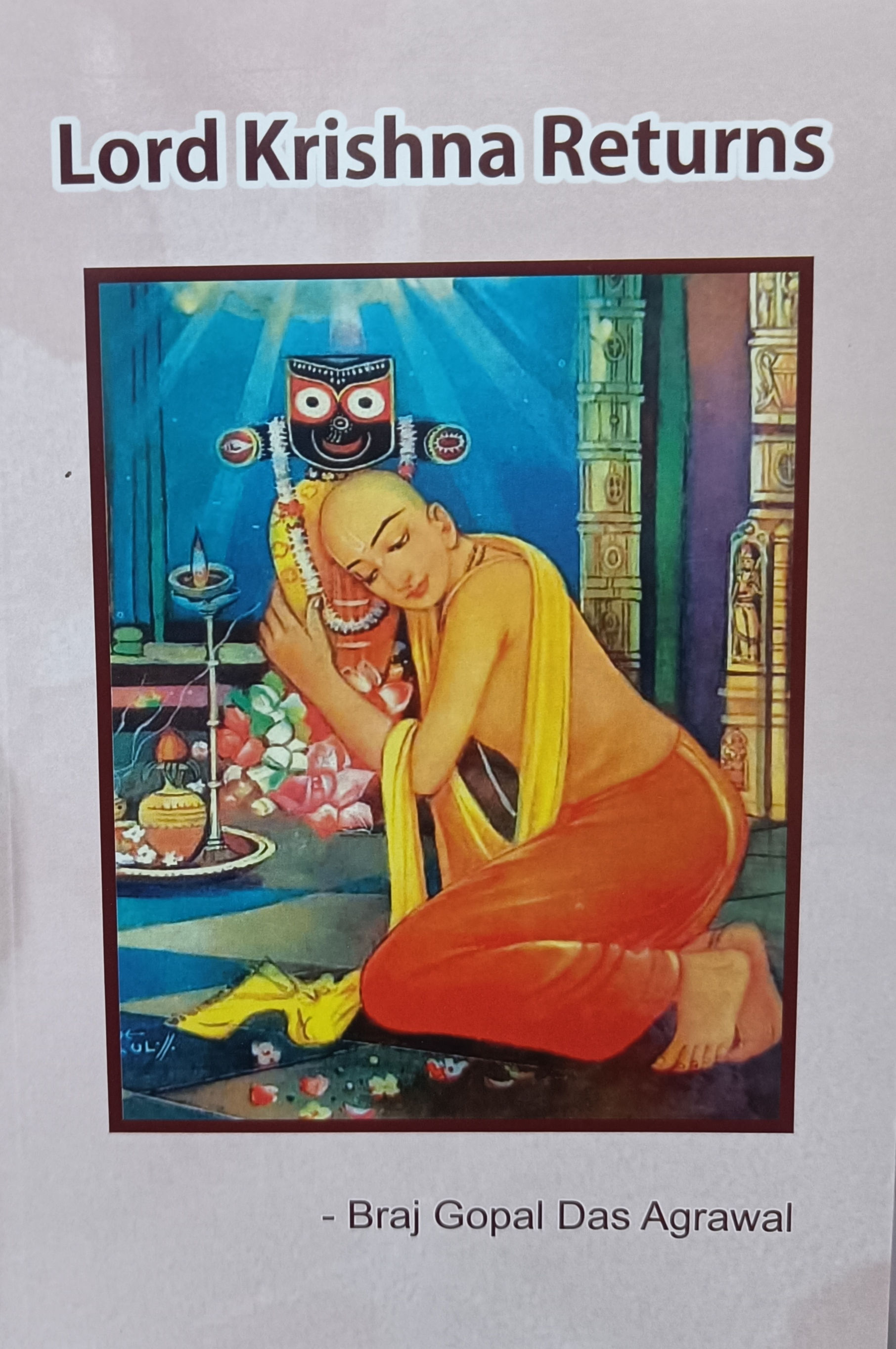 Lord Krishna Returns
By Braj Gopal Das Agrawal