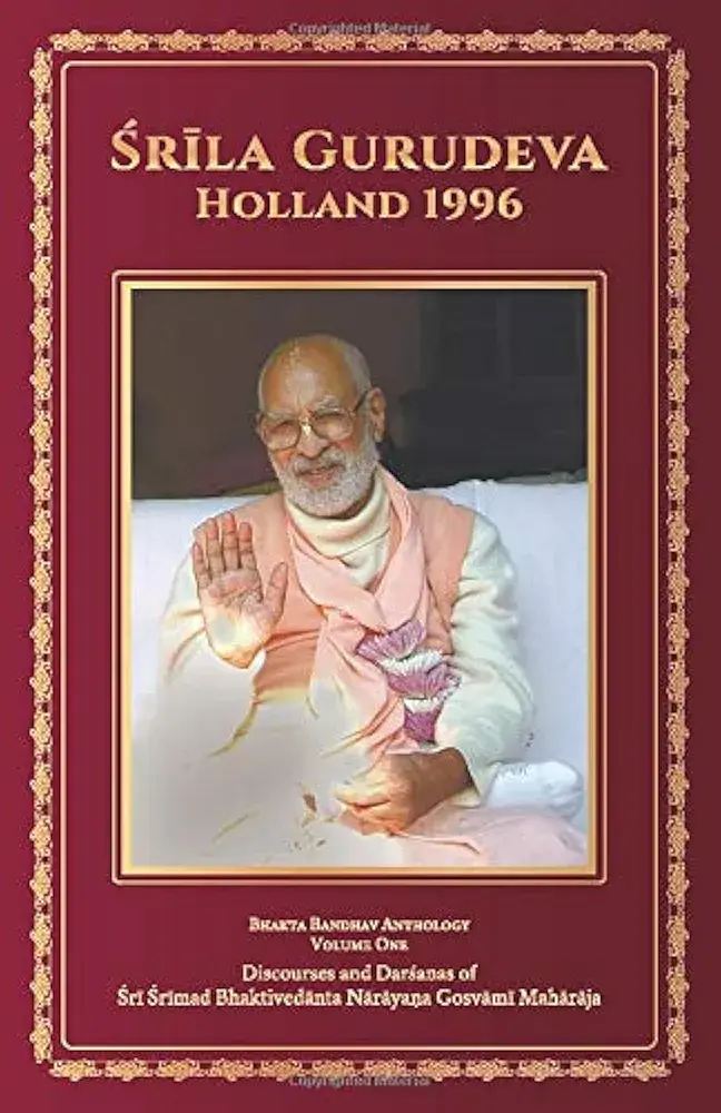 Srila Gurudeva - Holland 1996: Srila Gurudeva Anthology vol.1