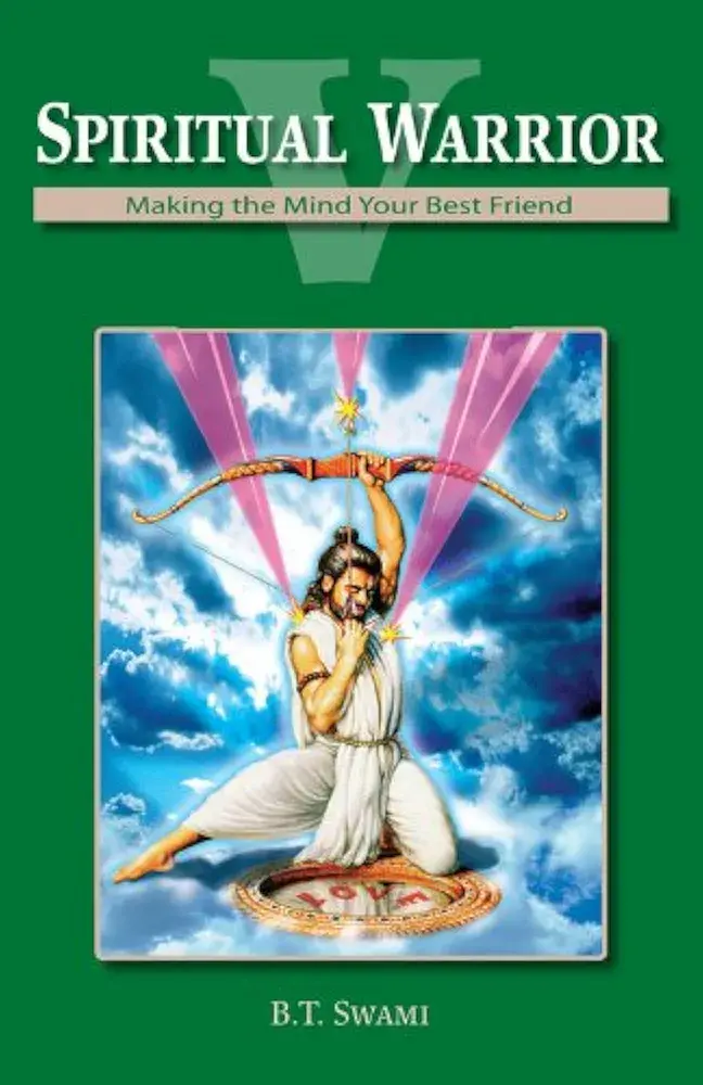 Spiritual Warrior V : Making Your Mind Your Best Friend