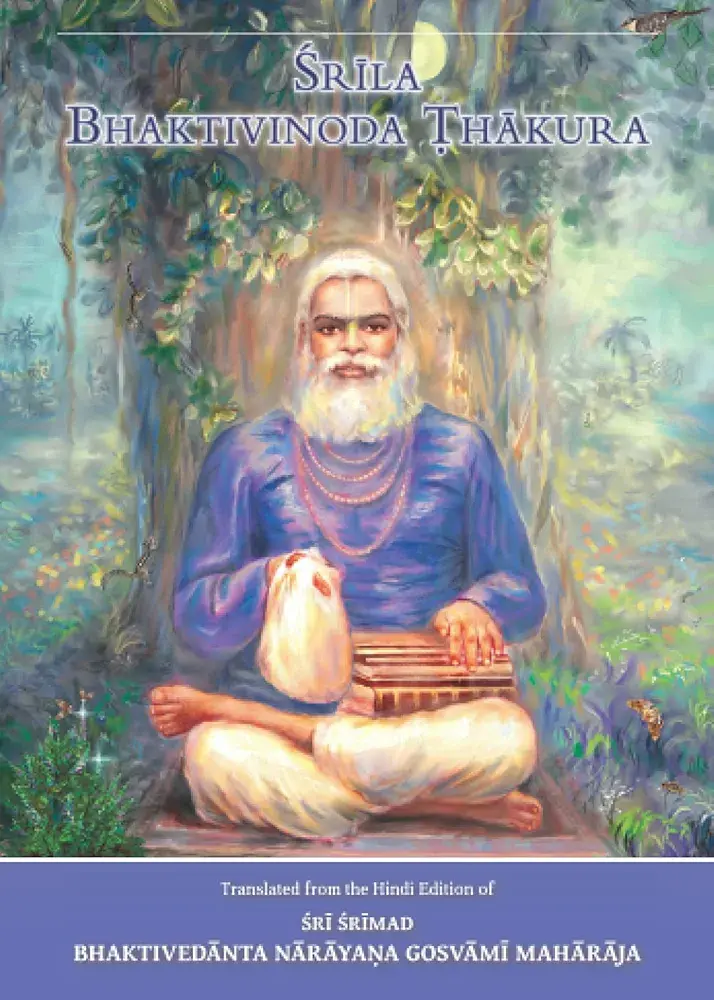 Srila Bhaktivinoda Thakura : Rupanuga Vaisnava Acarya