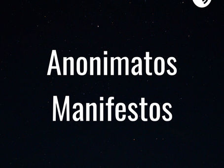 Travessia! O novo programa do Anonimatos Manifestos
