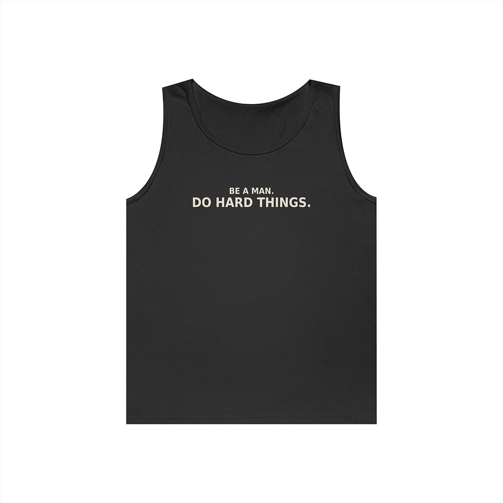 Thumbnail: Be A Man, do hard things Tank Top