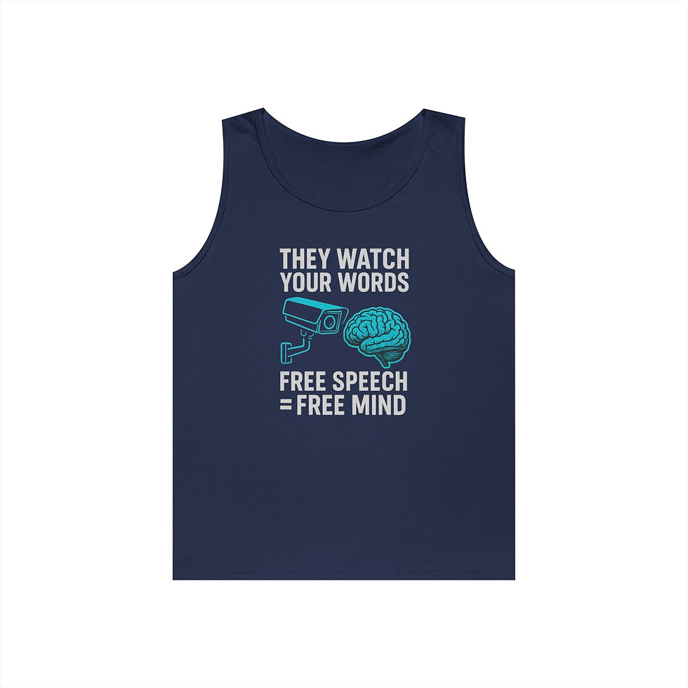 They Watch Your Words Free Speech = Free Mind