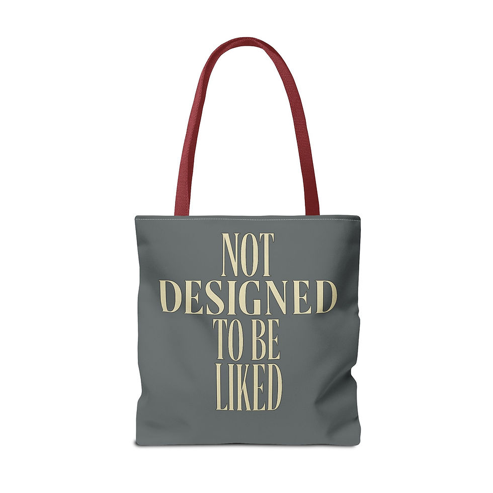Thumbnail: Not designed to be liked Tote Bag