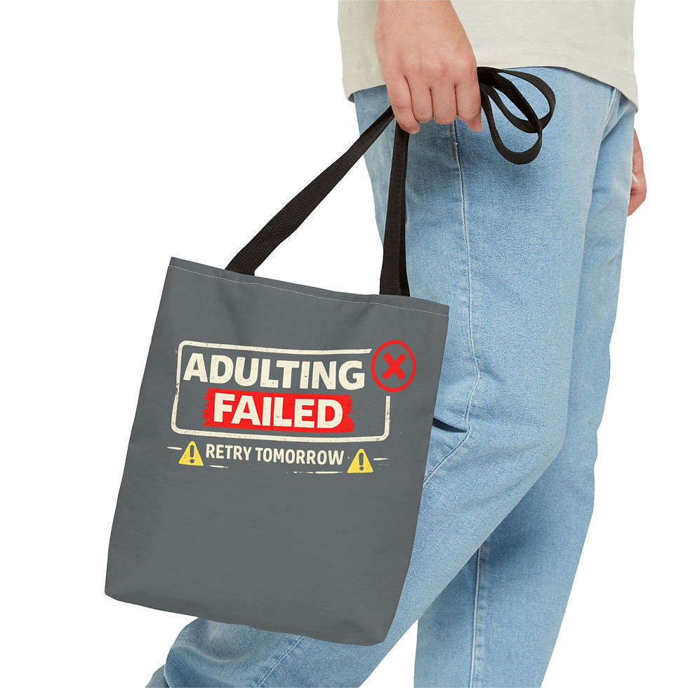 Thumbnail: Adulting failed Tote Bag