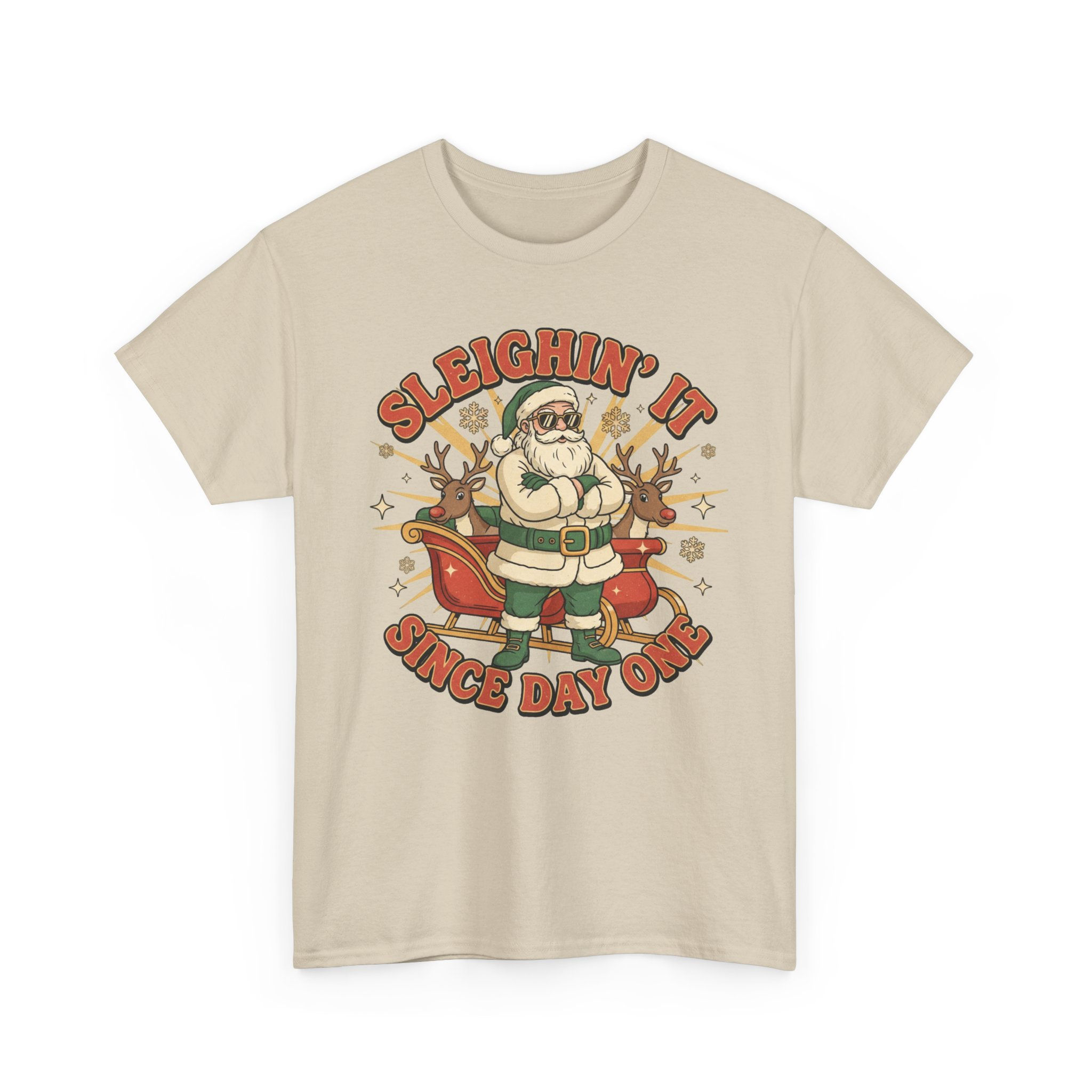 Sleighin' It Since Day One - Graphic T-shirt