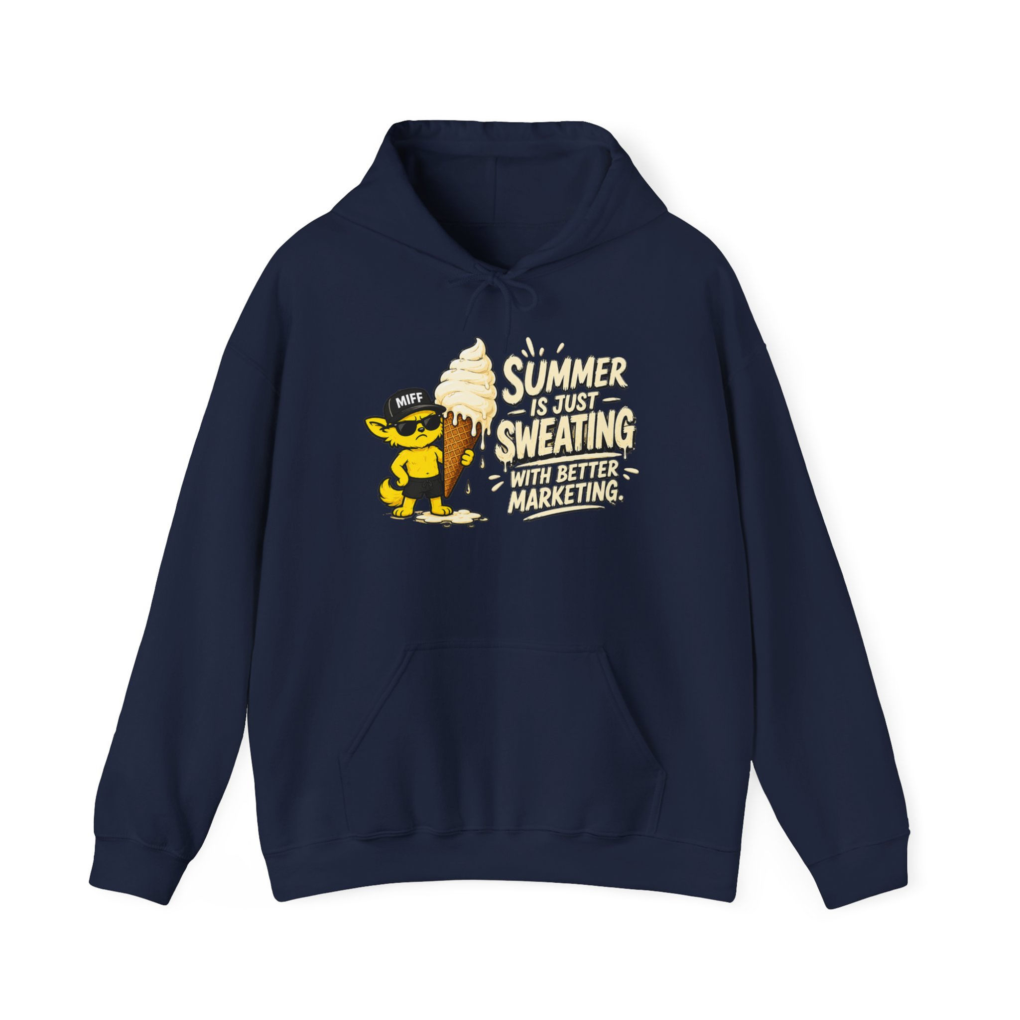 “Summer Is Just Sweating With Better Marketing” - Graphic MIFF Hoodie