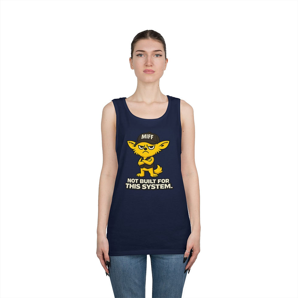 Thumbnail: Not built for this system MIFF Tank Top