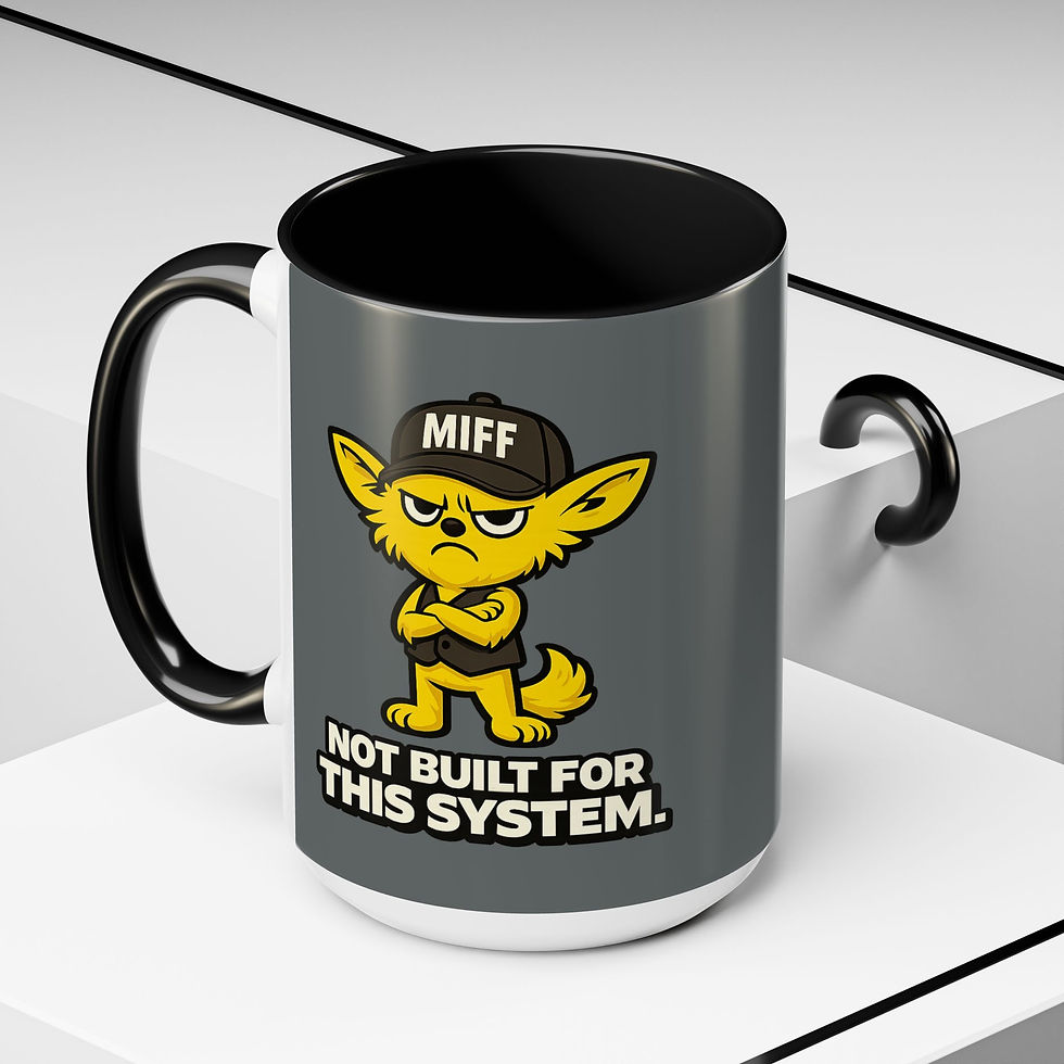 Not built for this system MIFF Mug