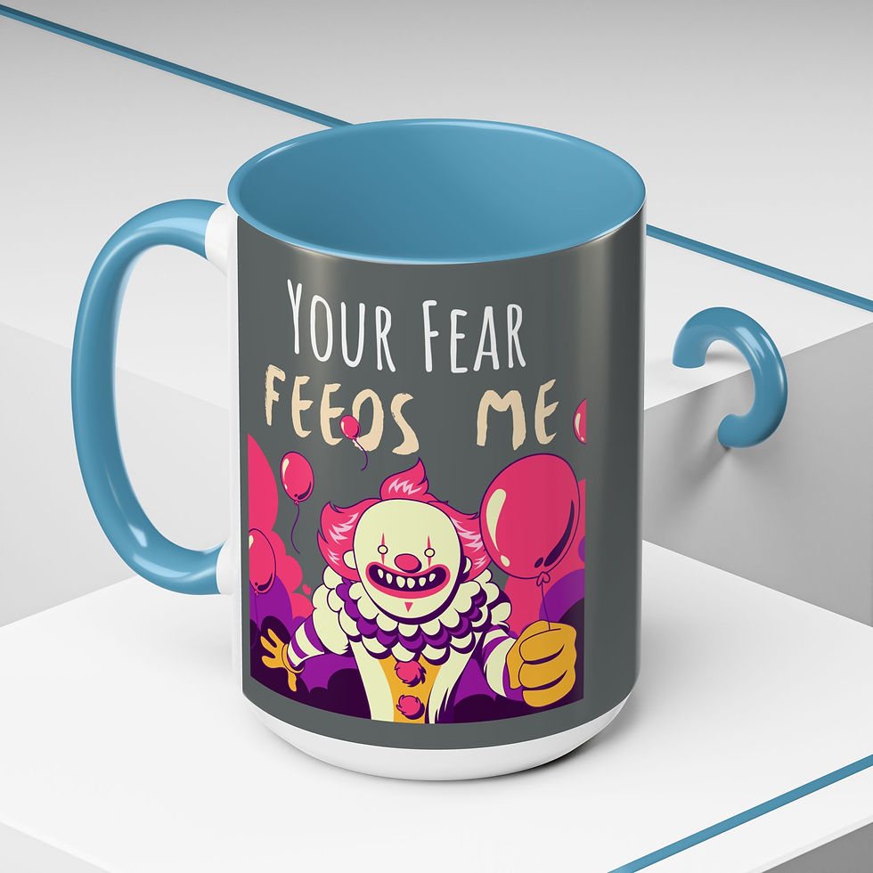 Your fear feeds me Mug