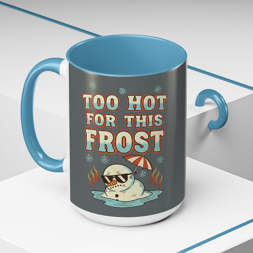 Too Hot for This Frost Mug