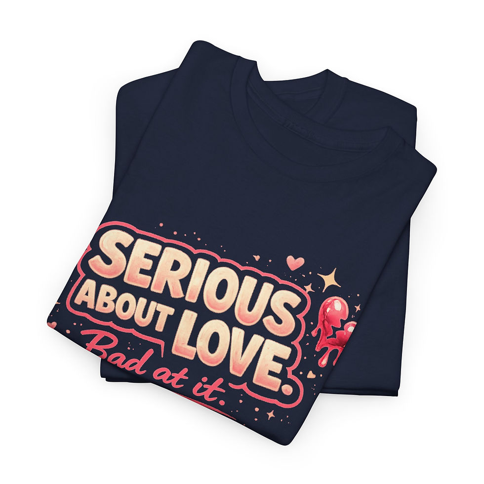Thumbnail: Serious About Love "Bad at It" - Graphic T-Shirt