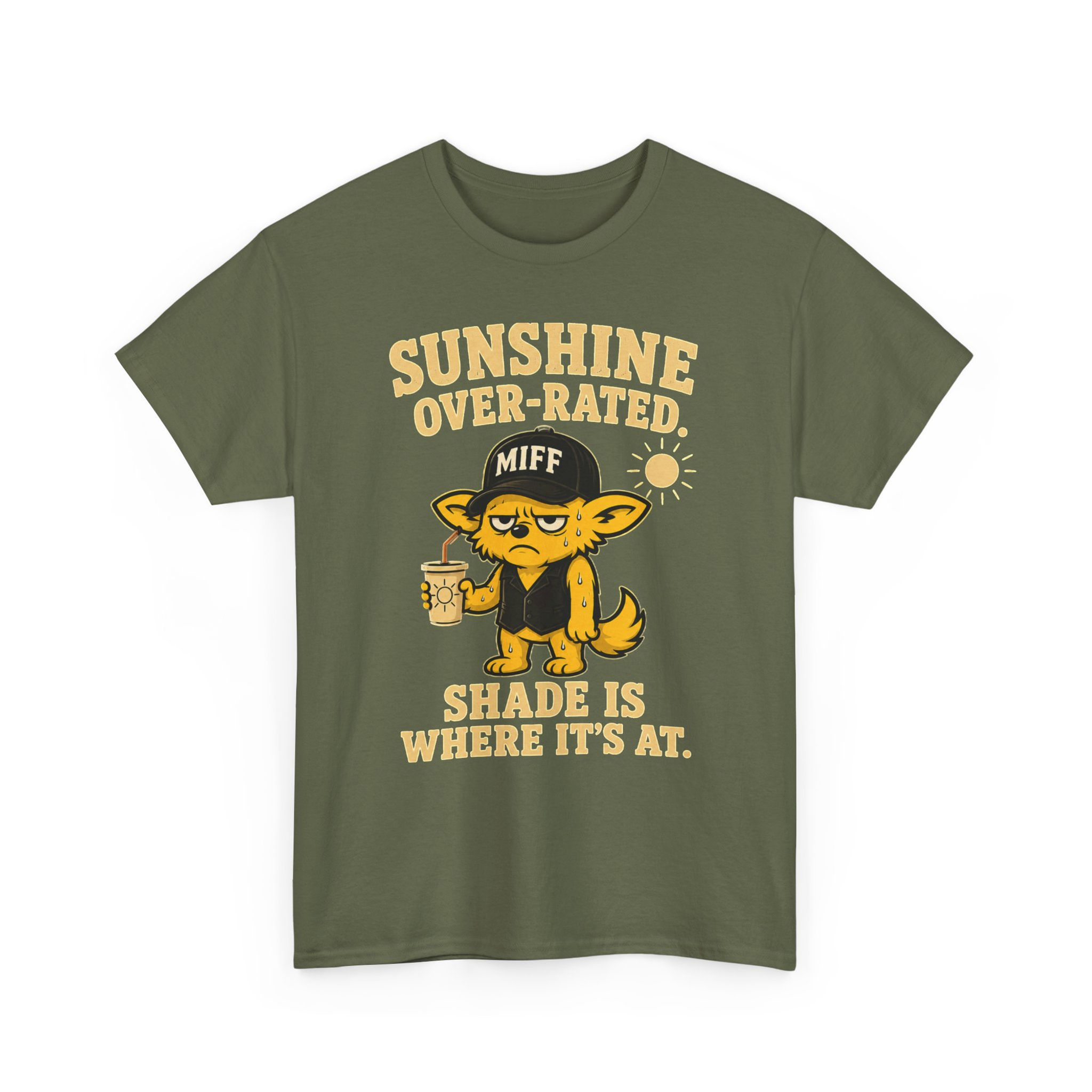 "Sunshine Over-Rated. Shade Is Where It’s At." - Graphic MIFF T-shirt