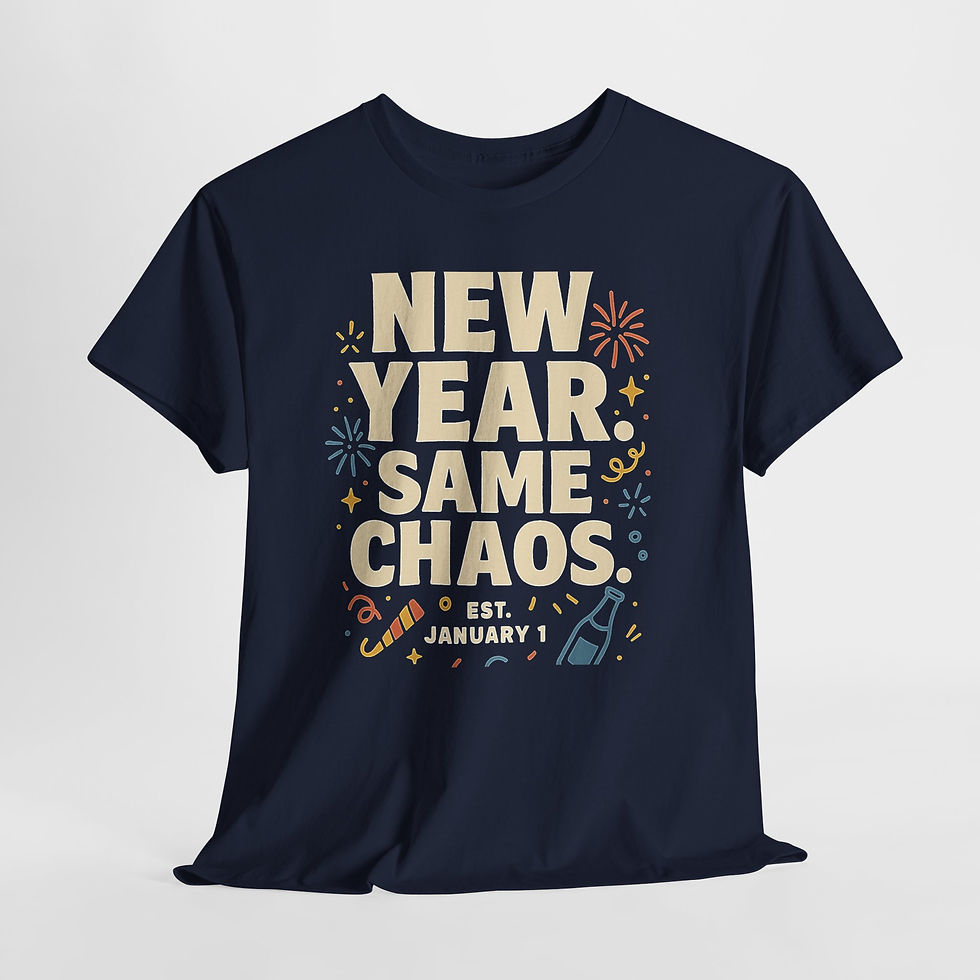 Thumbnail: New Year Same Chaos - Graphic T-shirt