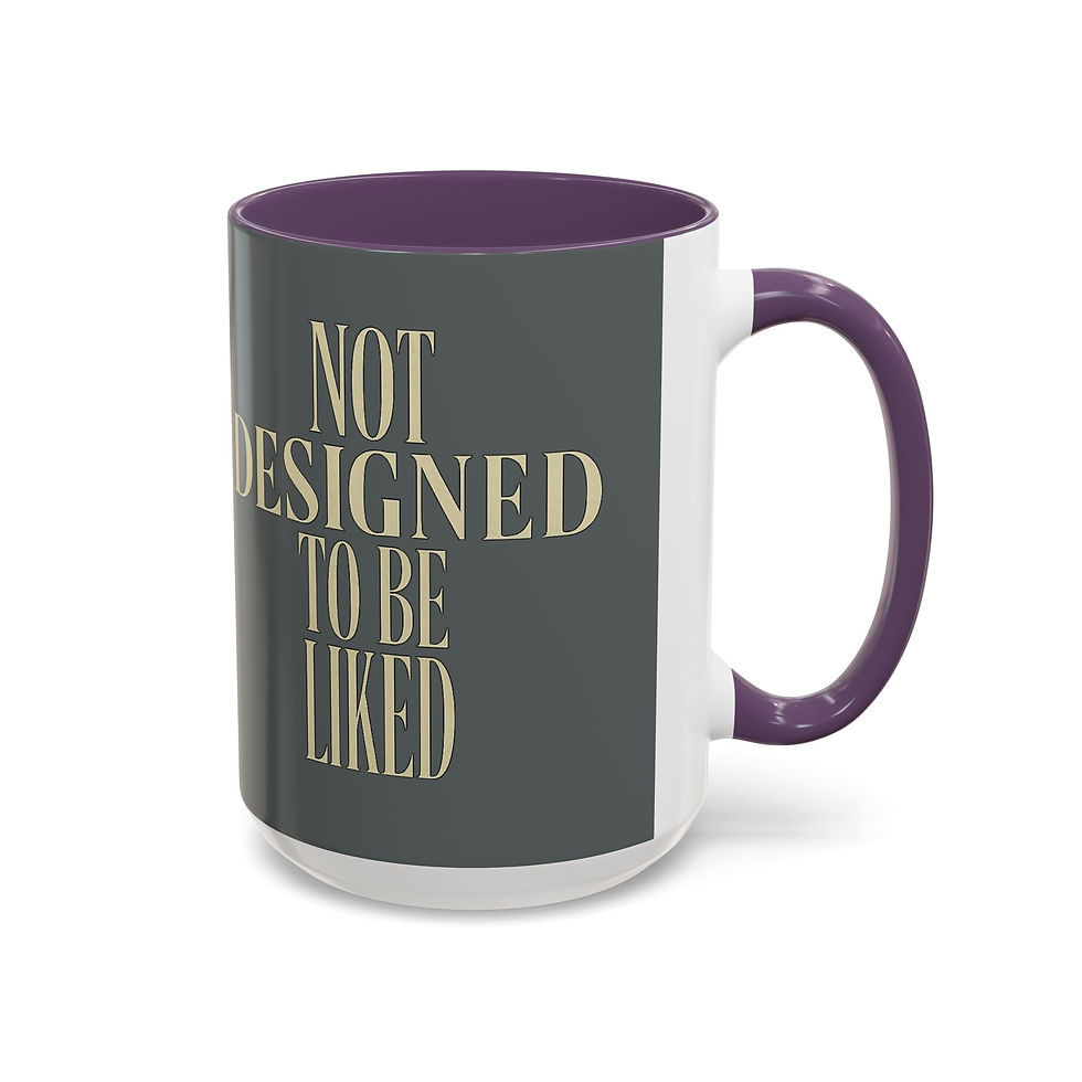 Thumbnail: Not designed to be liked Mug