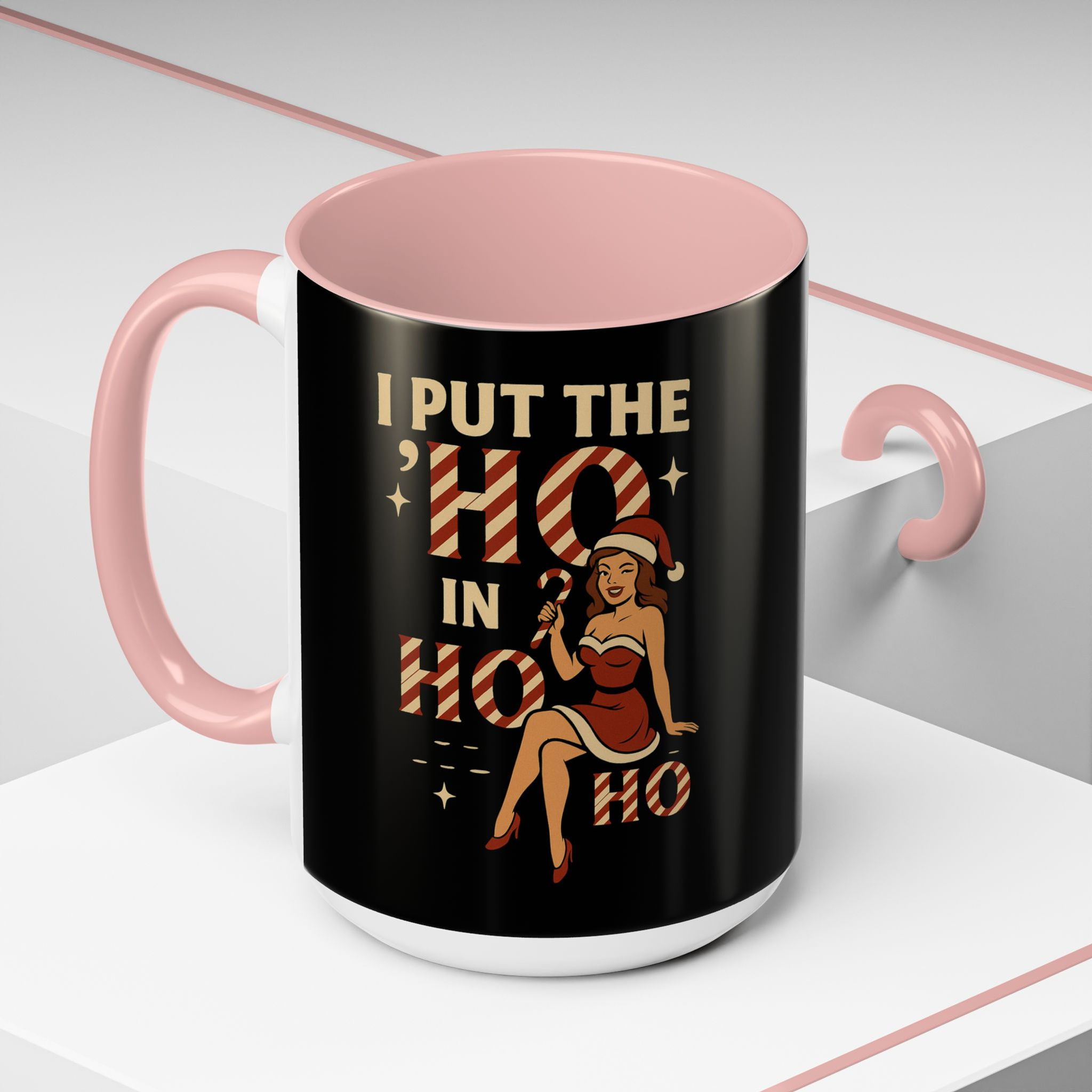 I Put the ‘Ho’ in Ho Ho Mug