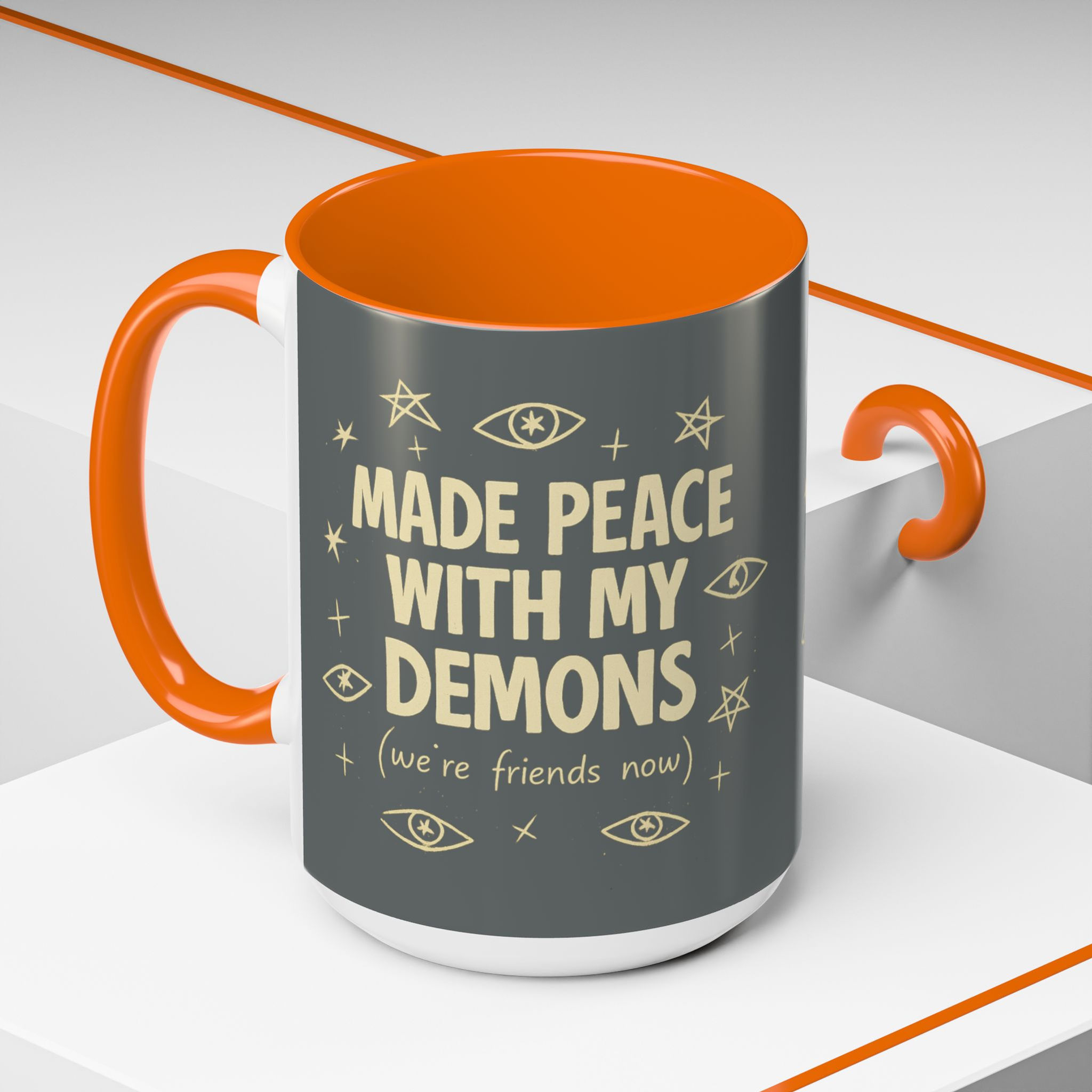 MADE PEACE WITH MY DEMONS (WE’RE FRIENDS NOW) Mug
