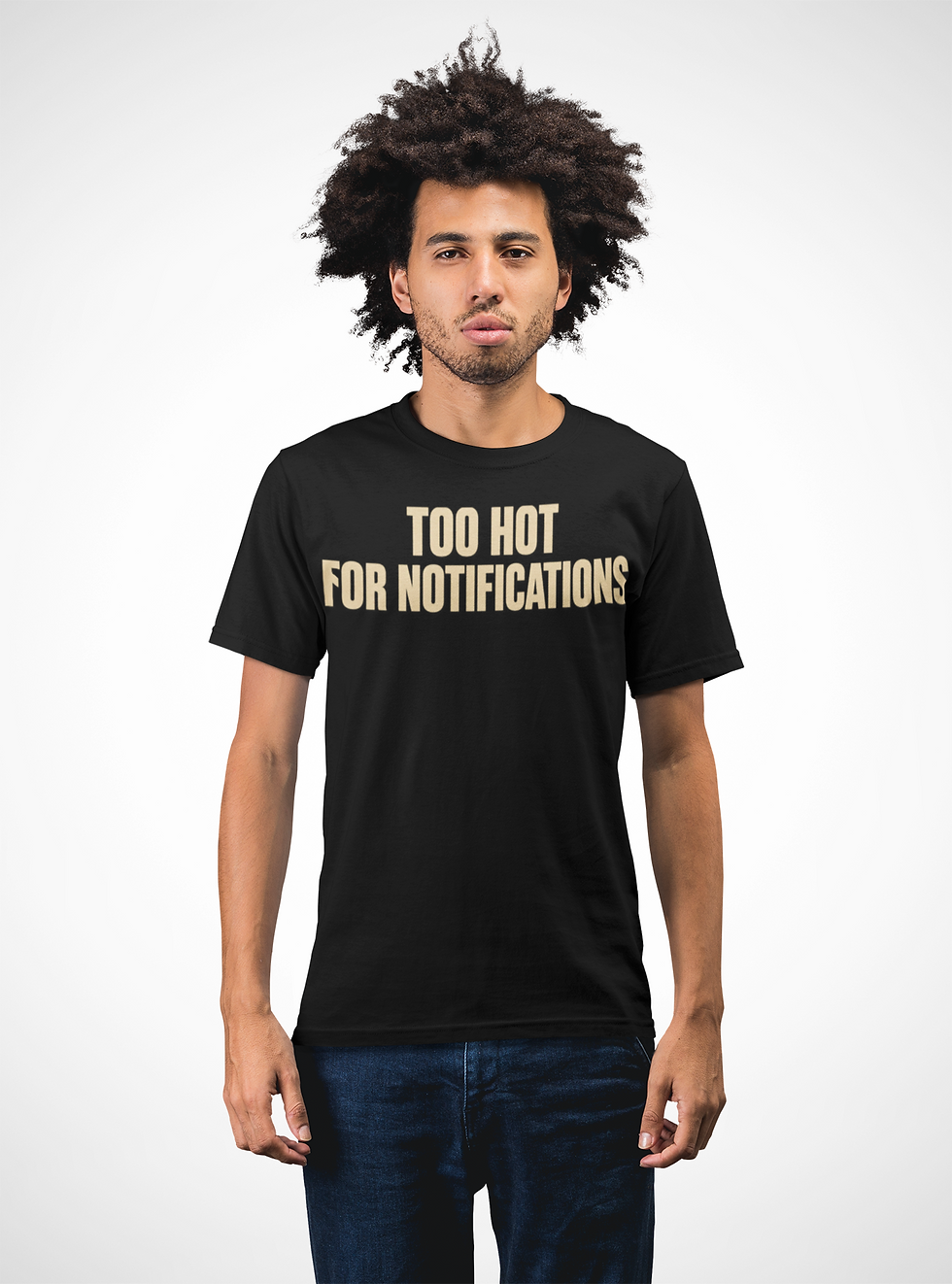 TOO HOT FOR NOTIFICATIONS - Graphic T-shirt