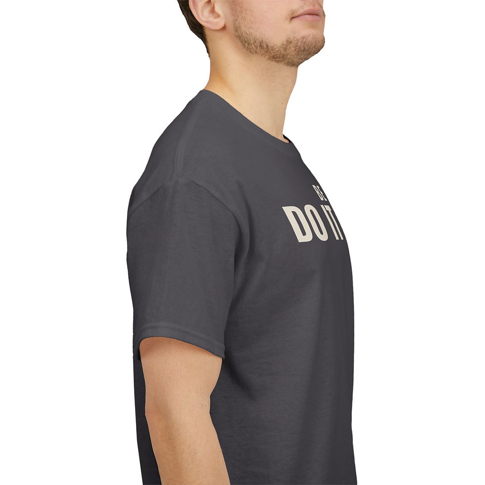 Thumbnail: BE A MAN. DO IT ANYWAY.- Graphic T-shirt