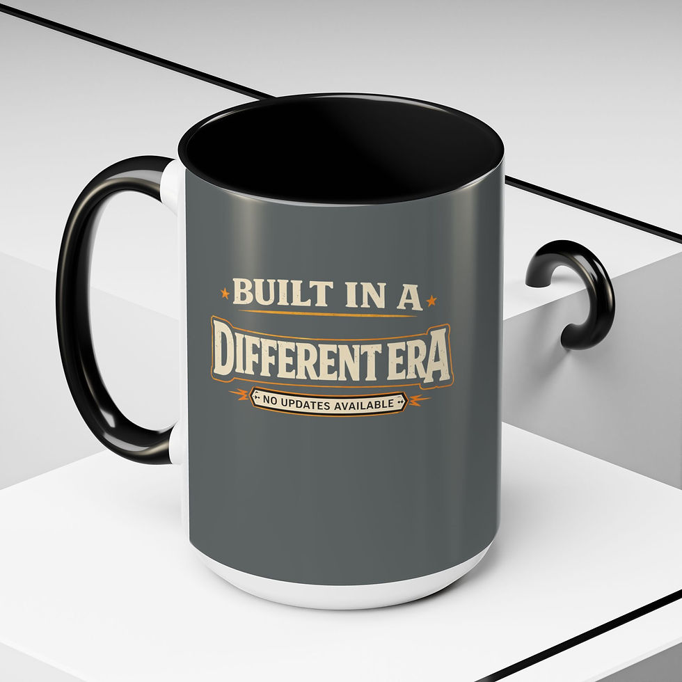 Built in a different era Mug