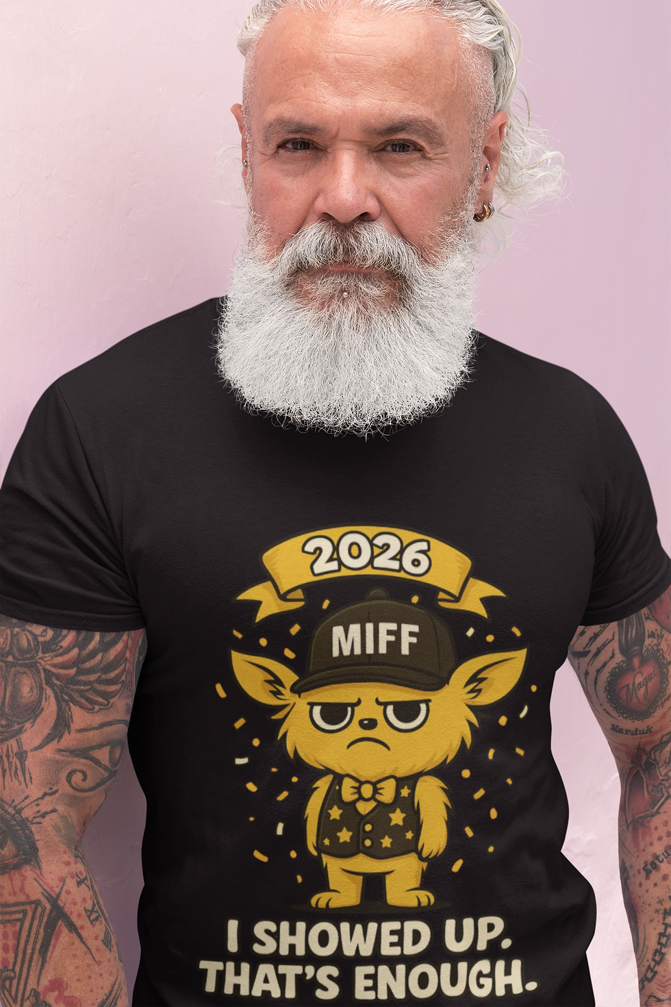 I Showed Up. That’s Enough MIFF T-shirt