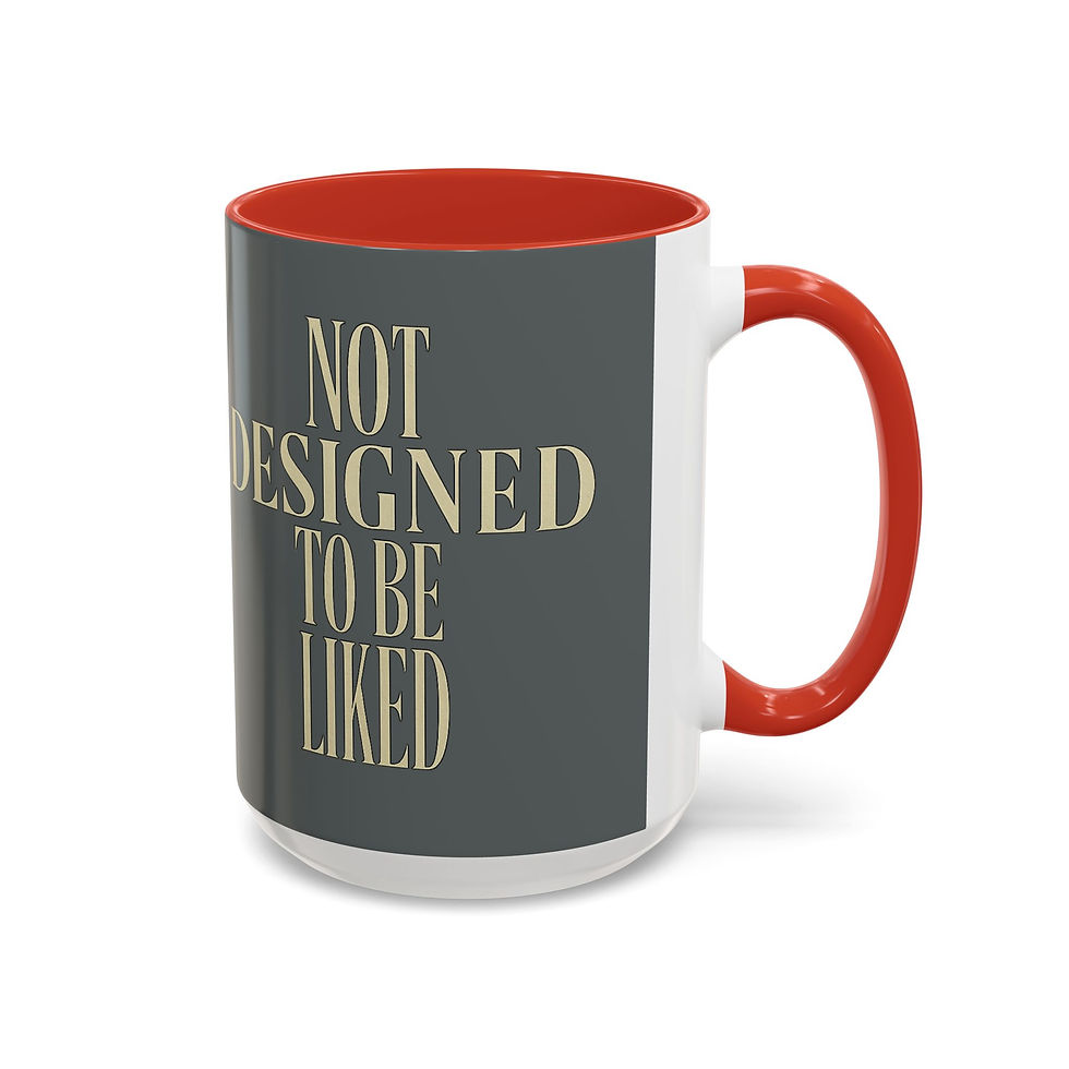Thumbnail: Not designed to be liked Mug