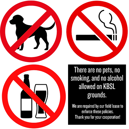 There are not pets, no smoking, and no alcohol allowed on KBSL grounds..png