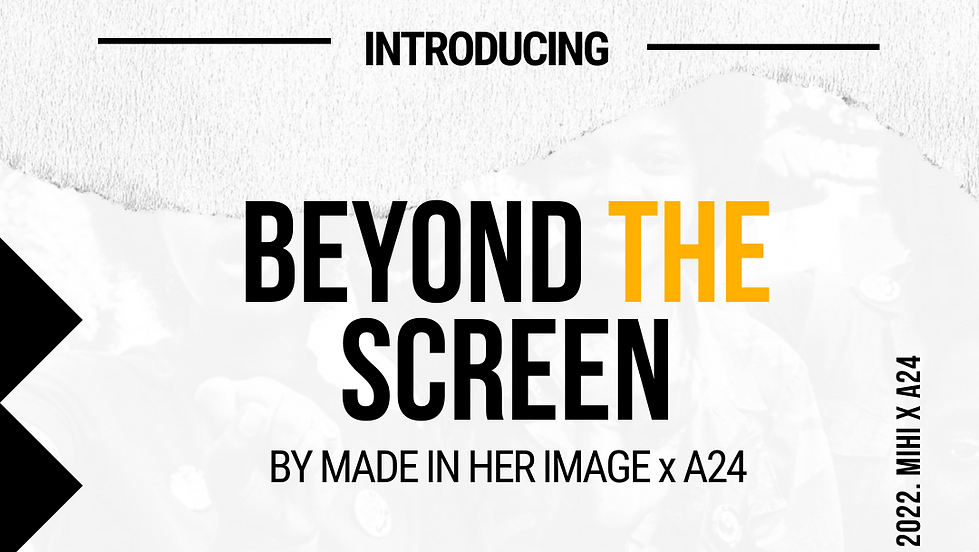 MIHI x A24: Beyond The Screen