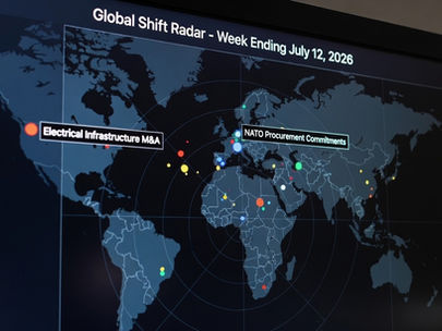 Global Shift Radar – Week Ending July 12, 2026: Electrical Infrastructure M&A and NATO Procurement Commitments Lead Fresh Hard Signals