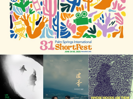 2025 Palm Springs International ShortFest Review Roundup Part 2