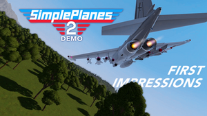 First Impressions: SimplePlanes 2 (Demo)